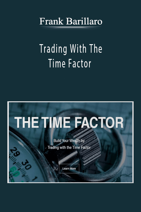 Frank Barillaro - Trading With The Time Factor