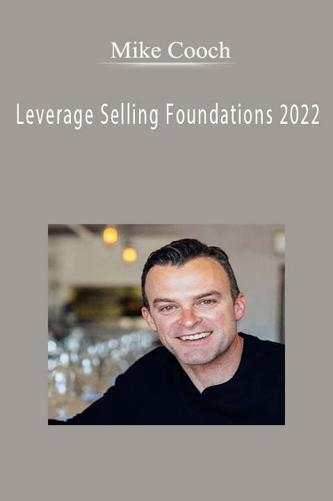 Mike Cooch – Leverage Selling Foundations 2022