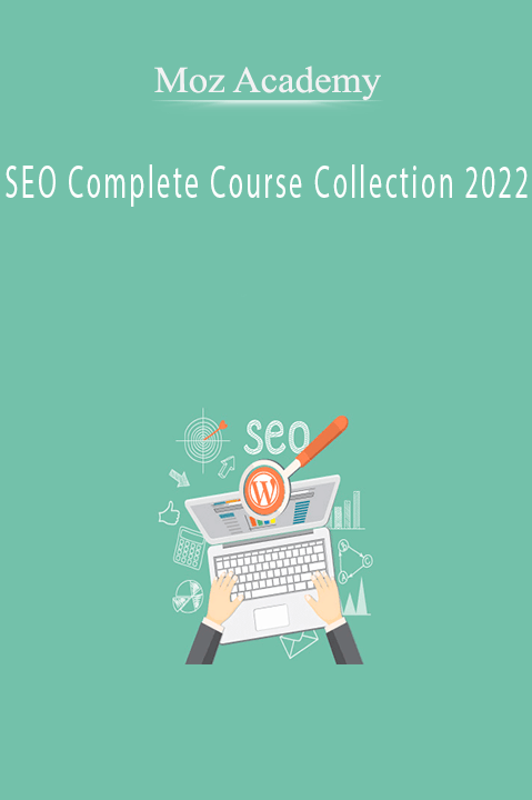 Moz Academy – SEO Complete Course Collection 2022