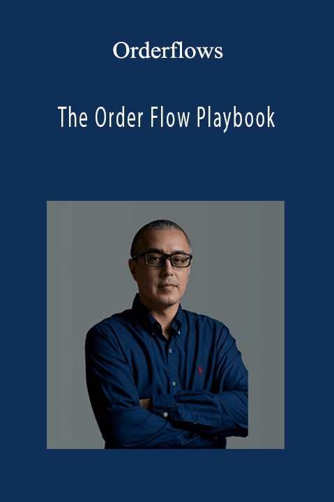 Orderflows - The Order Flow Playbook
