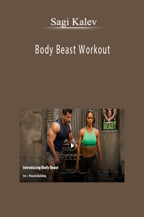Sagi Kalev – Body Beast Workout