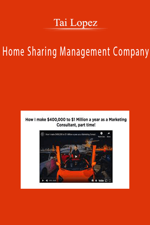 Tai Lopez – Home Sharing Management Company