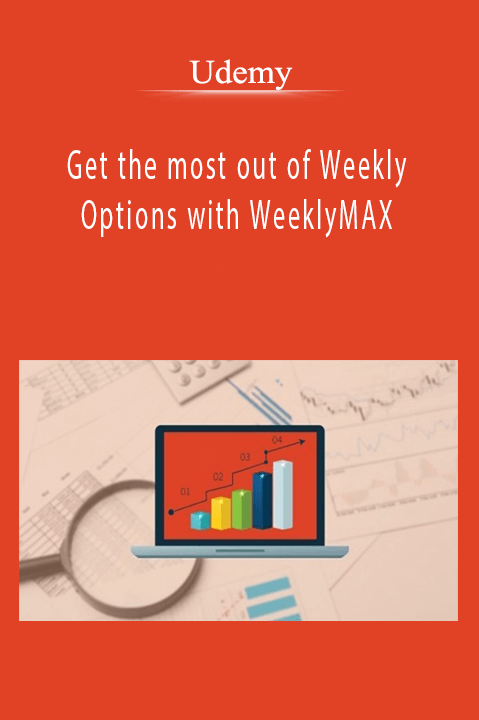 Udemy - Get the most out of Weekly Options with WeeklyMAX