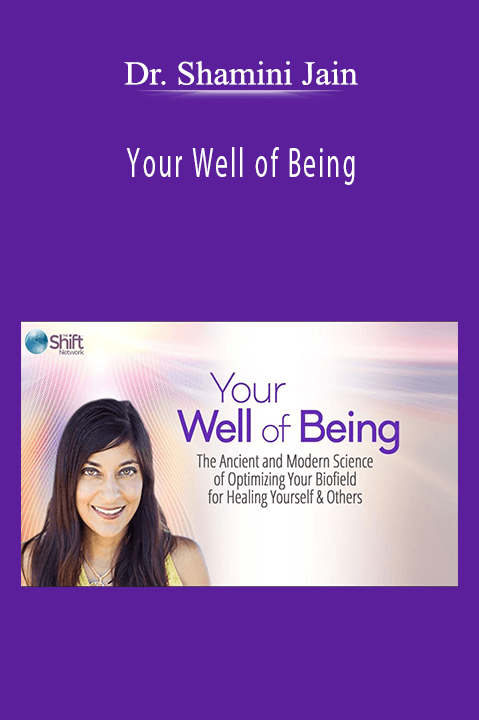 Dr. Shamini Jain - Your Well of Being