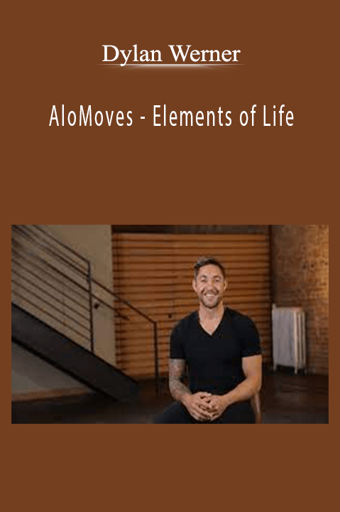 Dylan Werner - AloMoves - Elements of Life