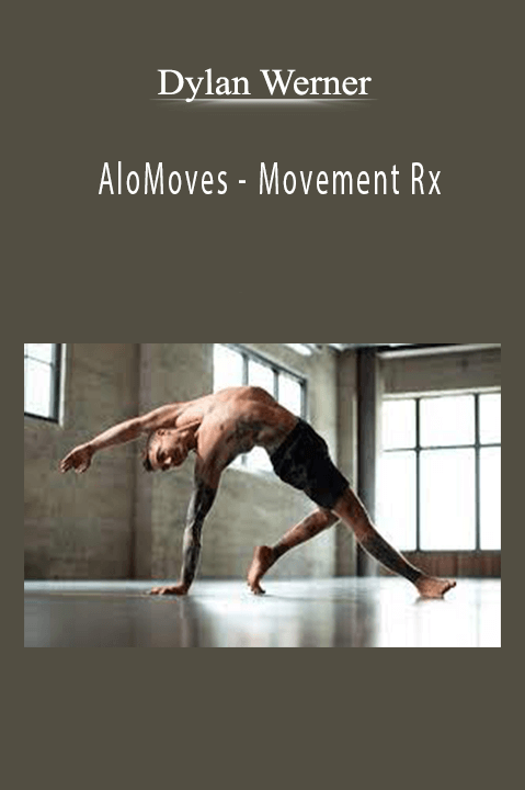 Dylan Werner - AloMoves - Movement Rx