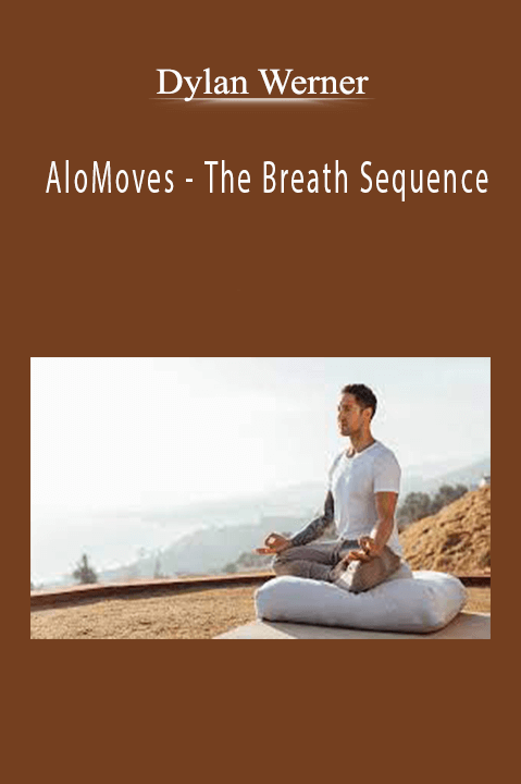 Dylan Werner - AloMoves - The Breath Sequence
