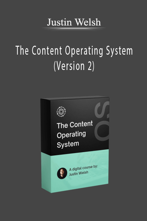 Justin Welsh – The Content Operating System (Version 2)