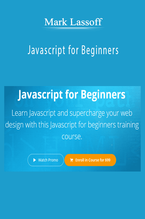 Mark Lassoff - Javascript for Beginners