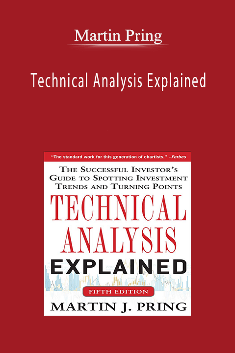 Martin Pring – Technical Analysis Explained