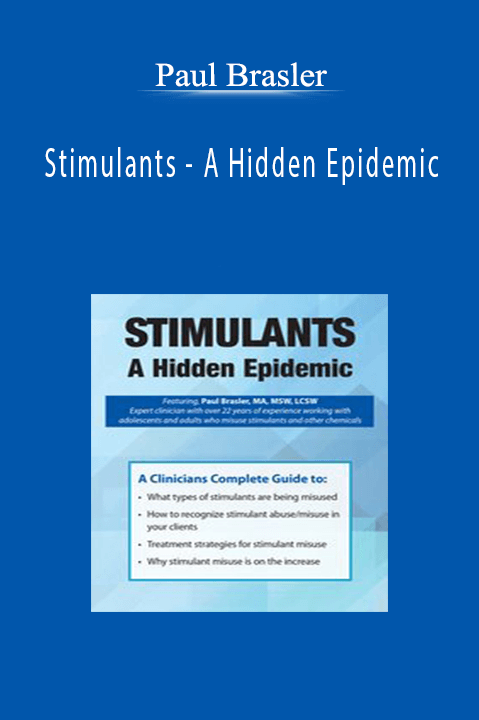 Paul Brasler - Stimulants - A Hidden Epidemic