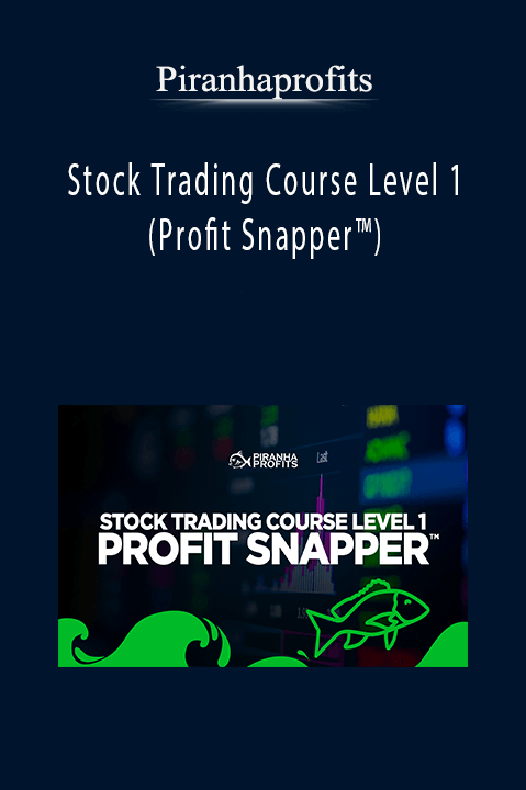 Piranhaprofits – Stock Trading Course Level 1 (Profit Snapper™)