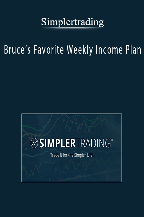 Simplertrading – Bruce’s Favorite Weekly Income Plan