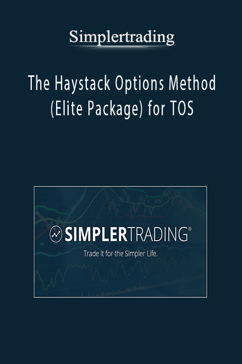 Simplertrading – The Haystack Options Method (Elite Package) for TOS