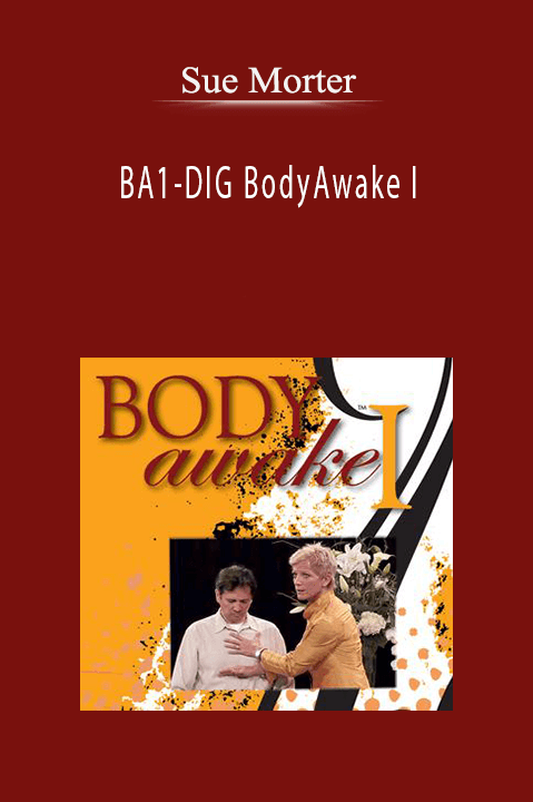 Sue Morter – BA1-DIG BodyAwake I