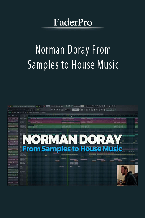 FaderPro - Norman Doray From Samples to House Music