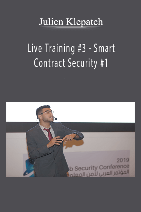 Julien Klepatch - Live Training #3 - Smart Contract Security #1