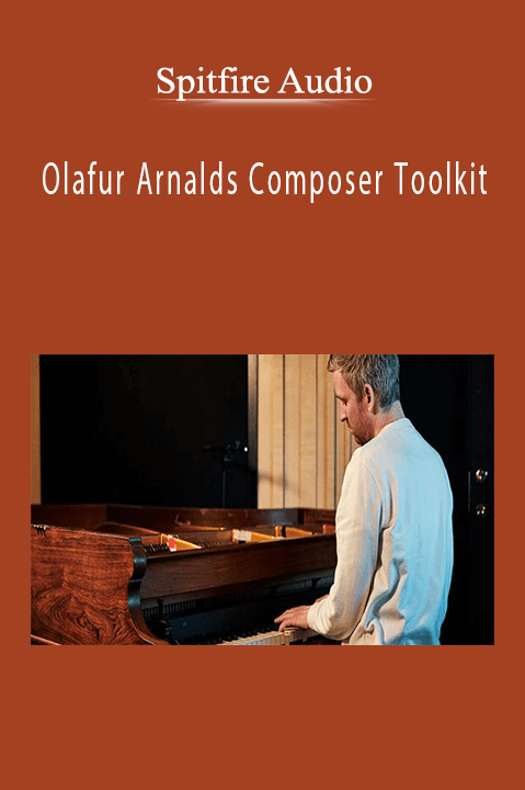 Spitfire Audio - Olafur Arnalds Composer Toolkit