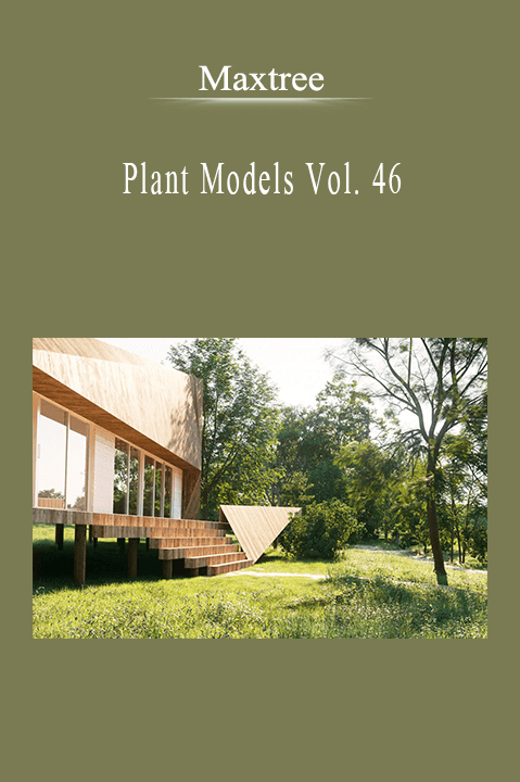 Maxtree - Plant Models Vol. 46.