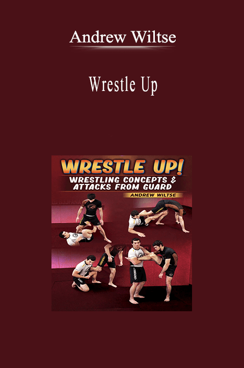 Andrew Wiltse - Wrestle Up.