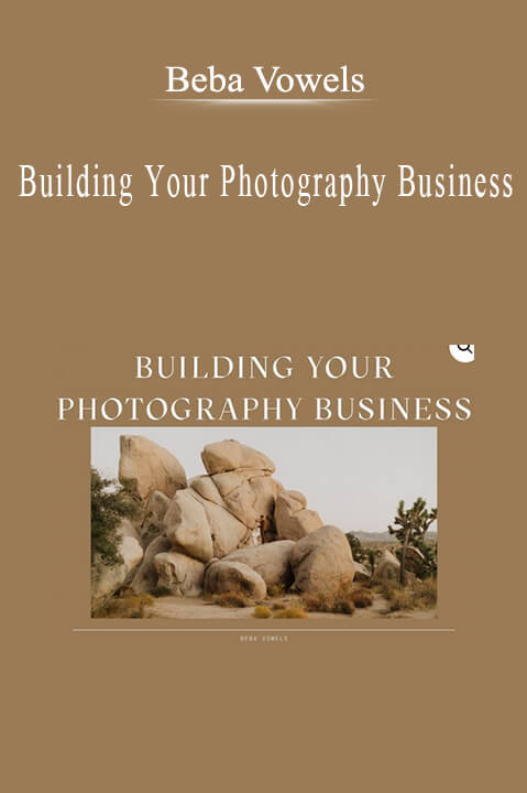 Beba Vowels - Building Your Photography Business.