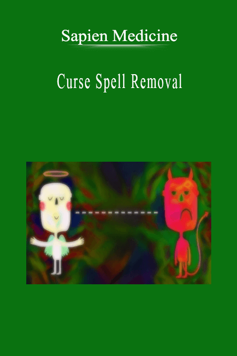 Sapien Medicine - Curse Spell Removal.