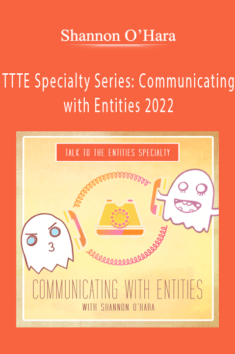 Shannon O’Hara – TTTE Specialty Series Communicating with Entities 2022