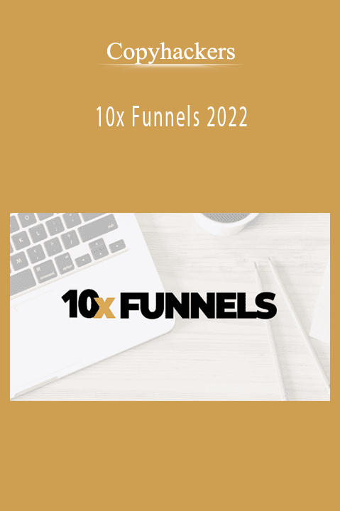 Copyhackers – 10x Funnels 2022