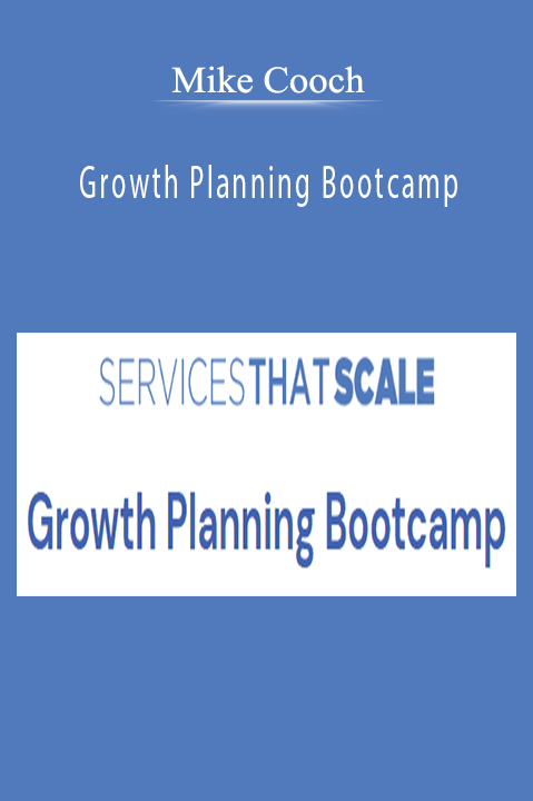 Mike Cooch – Growth Planning Bootcamp
