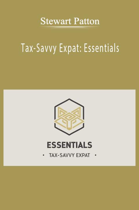 Stewart Patton - Tax-Savvy Expat Essentials