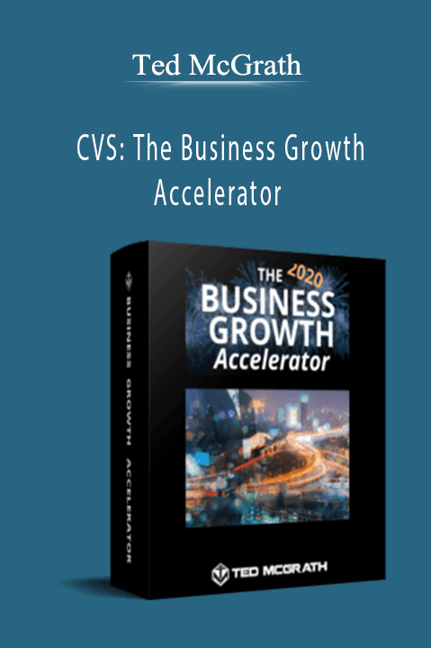 Ted McGrath – CVS The Business Growth Accelerator