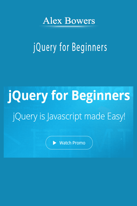 Alex Bowers – jQuery for Beginners
