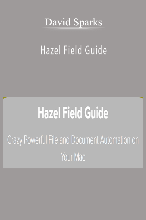 David Sparks – Hazel Field Guide