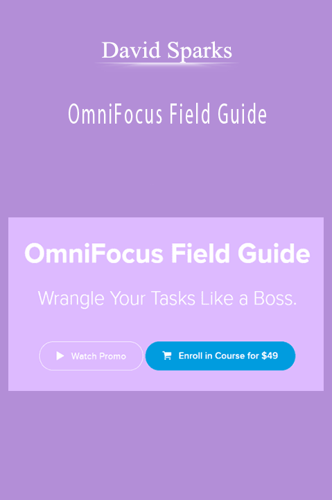 David Sparks – OmniFocus Field Guide