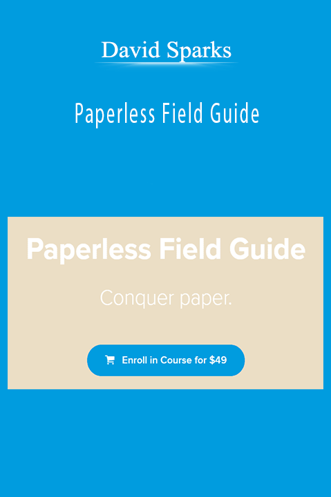 David Sparks – Paperless Field Guide