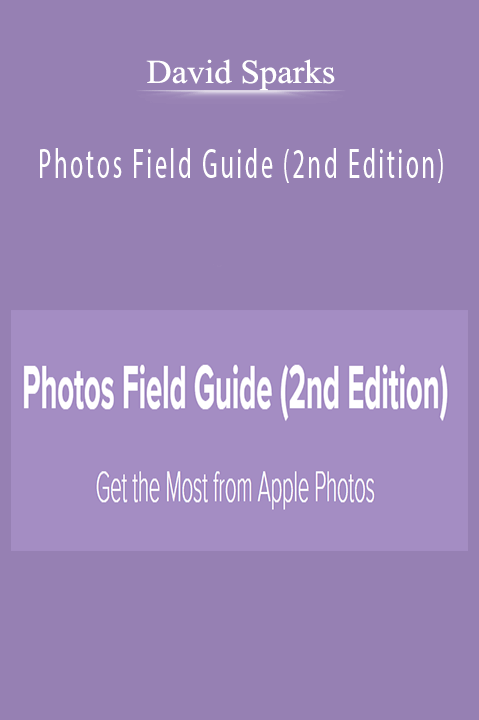 David Sparks – Photos Field Guide (2nd Edition)