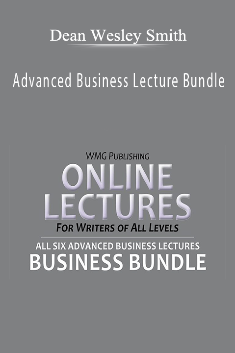 Dean Wesley Smith – Advanced Business Lecture Bundle