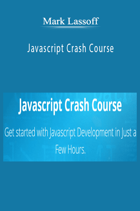 Mark Lassoff – Javascript Crash Course