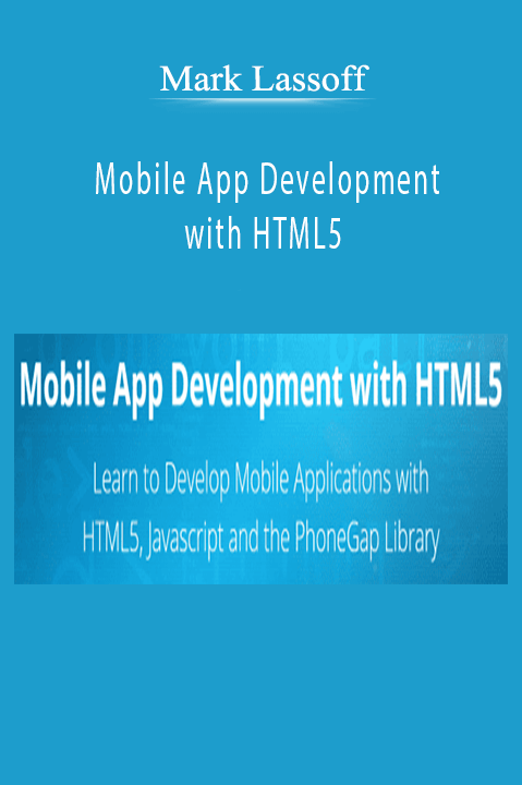 Mark Lassoff – Mobile App Development with HTML5
