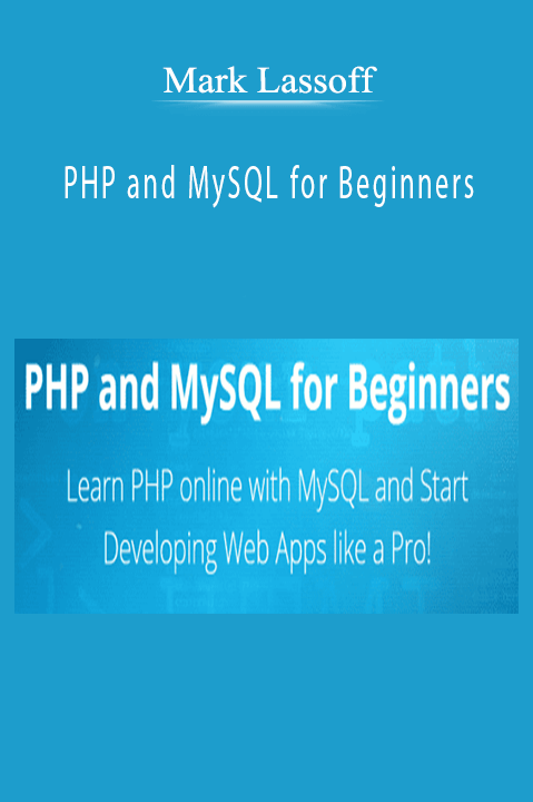 Mark Lassoff – PHP and MySQL for Beginners