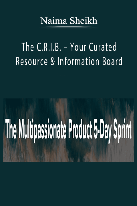 Naima Sheikh – The C.R.I.B. – Your Curated Resource & Information Board