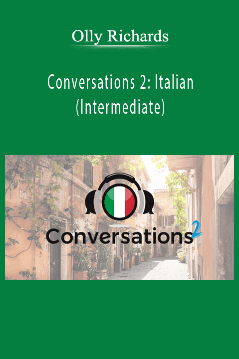 Olly Richards – Conversations 2 Italian (Intermediate)