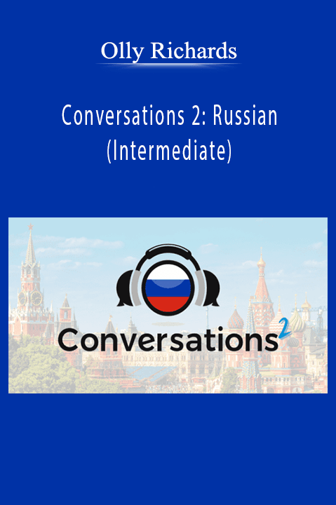 Olly Richards – Conversations 2 Russian (Intermediate)