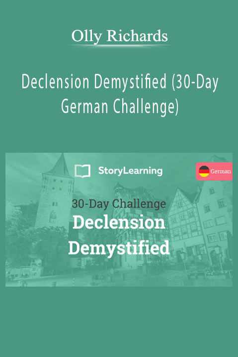 Olly Richards – Declension Demystified (30-Day German Challenge)
